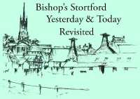 Bishop's Stortford Yesterday & Today Revisited (Bishop's Stortford Yesterday & Today)