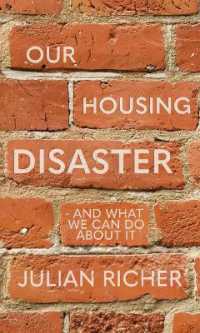 Our Housing Disaster : and what we can do about it