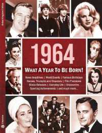 1964: What a Year to Be Born! : A Birthday Gift to Treasure (What a Year to Be Born)