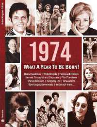 1974: What a Year to Be Born! : A Birthday Gift to Treasure (What a Year to Be Born)