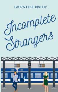 Incomplete Strangers (Wilder Hearts)