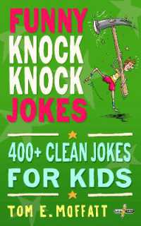 Funny Knock-Knock Jokes (I'm Joking)