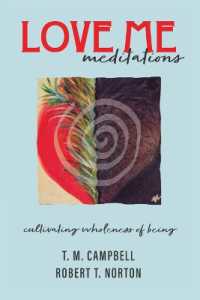 LOVE ME Meditations : Cultivating Wholeness of Being (Love Me)