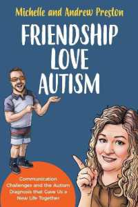Friendship Love Autism: Communication Challenges and the Autism Diagnosis that Gave Us a New Life Together