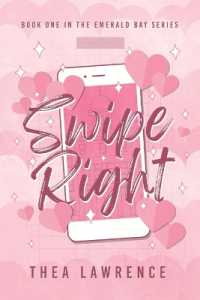 Swipe Right: A Forbidden Romance (Emerald Bay") 〈1〉