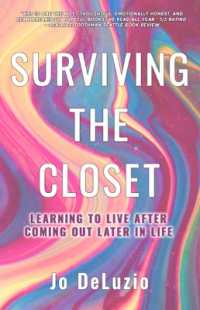 Surviving the Closet : Learning to Live after Coming Out Later in Life