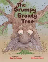 The Grumpy Growly Tree (Stories with Heart") 〈3〉