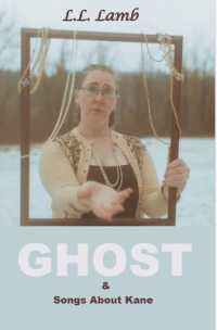 Ghost & Songs about Kane