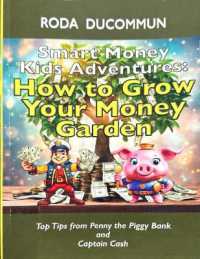 Smart Money Kids Adventures: How to Grow Your Money Garden