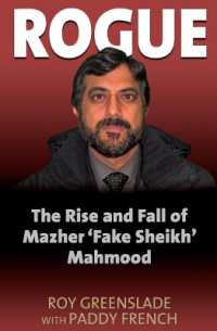 Rogue: the Rise and Fall of Mazher 'Fake Sheikh' Mahmood