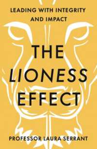 The Lioness Effect : Leading with Integrity and Impact