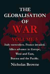 The Globalisation of War : Italy surrenders. France invaded. Allies advance in Europe, West and East, Burma and the Pacific. (The Globalisation of War)