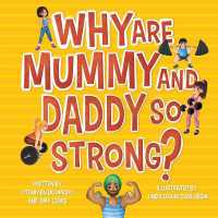 Why are Mummy and Daddy so strong
