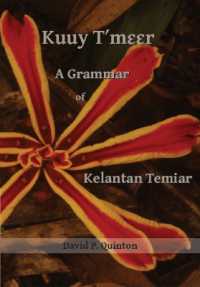 Kuuy T'meer - a Grammar of Kelantan Temiar