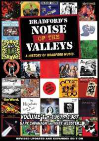 Bradford's Noise of the Valleys Volume 1 : A History of Bradford Music 1967-1987 (Bradford's Noise of the Valleys) （3RD）