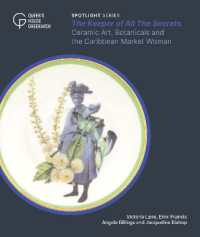 The Keeper of All the Secrets : Ceramic Art, Botanicals and the Caribbean Market Woman (Spotlight series)