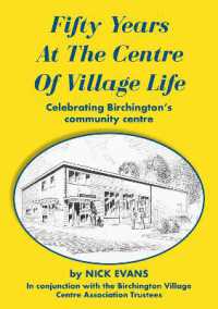 Fifty Years at the Centre of Village Life : Celebrating Birchington's Community Centre