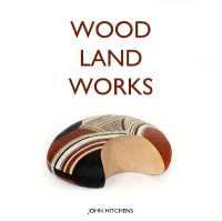 WOOD LAND WORKS (Landscape as an Index of Possibilities)