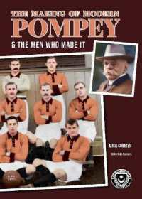 The Making of Modern Pompey : & the Men Who Made It
