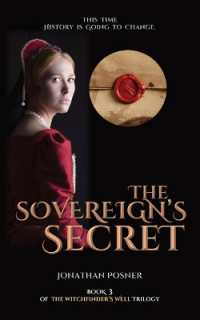 The Sovereign's Secret : Book 3 of the Witchfinder's Well Trilogy