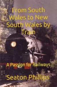 From South Wales to New South Wales by Train : A Passion for Railways