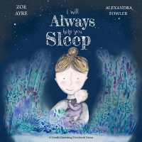 I Will Always Help You Sleep : A Gentle Parenting Story Book Series