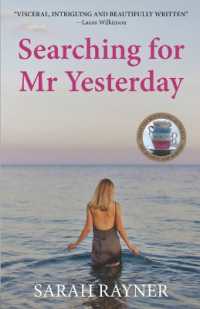 Searching for Mr. Yesterday : The new novel from the bestselling author of One Moment, One Morning (Fiction by Sarah Rayner)