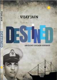 Destined : An Eight Decade Odyssey