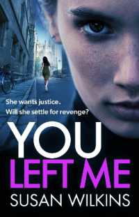 You Left Me : A gripping psychological thriller (The Detective Jo Boden Case Files)