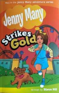 Jenny Many Strikes Gold (Jenny Many Adventure Series)