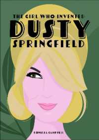 The Girl who Invented Dusty Springfield : The Story of Mary O'Brien
