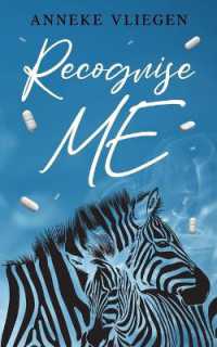 Recognise ME : Memoir documenting the raw journey through medical gaslighting as a chronic illness patient