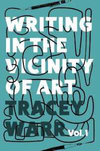 Writing in the Vicinity of Art : Volume 1 (Writing in the Vicinity of Art)