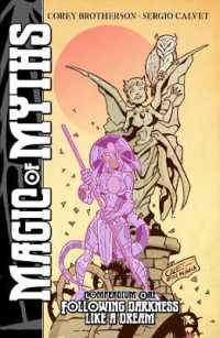 Magic of Myths: Compendium 1 : Following Darkness Like a Dream