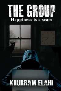 The Group : Happiness is a Scam