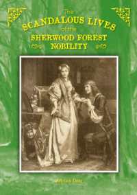 The Scandalous Lives of the Sherwood Forest Nobility