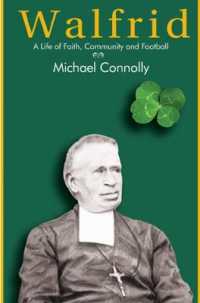 Walfrid : A Life of Faith, Community and Football