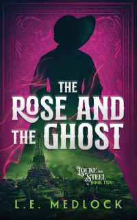 The Rose and the Ghost (Locke & Steel)