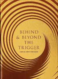 Behind & Beyond the Trigger : A celebration of the people, crafts and skills at the heart of game shooting and deer stalking in Great Britain