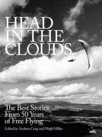 Head in the Clouds : The best stories from 50 years of free flying