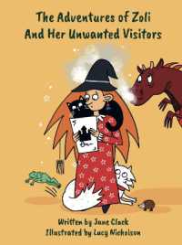 The Adventures of Zoli and Her Unwanted Visitors (The Adventures of Zoli)