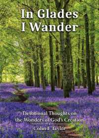 In Glades I Wander : Devotional Thoughts on the Wonders of God's Creation