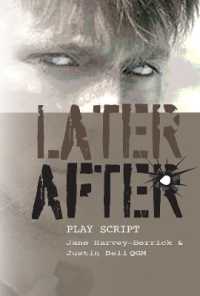 Later, after : A Playscript （2ND）