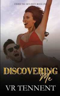 Discovering Me : A reverse age gap beach romance (Under the Sun Duet)