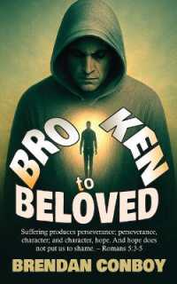 Broken to Beloved : Broken in battle. Redeemed by Grace