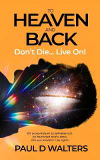 To Heaven and Back - Don't Die... Live On!