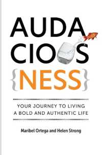 AudaciousNess : Your Journey to Living a Bold and Authentic Life