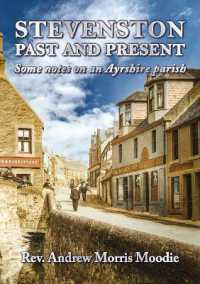Stevenston: Past and Present : Some Notes on an Ayrshire Parish (Three Towns Explored)