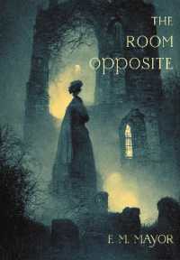 The Room Opposite : And Other Tales of Mystery and Imagination