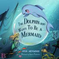 The Dolphin Who Wants to Be a Mermaid